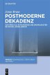 Postmoderne Dekadenz (eBook, ePUB) - Bild 1