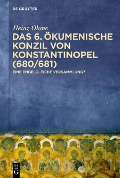 Cover Das 6. Ökumenische Konzil von Konstantinopel (680/681) (eBook, ePUB)