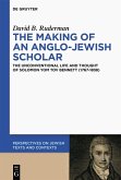 The Making of an Anglo-Jewish Scholar (eBook, ePUB)