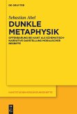 Dunkle Metaphysik (eBook, PDF) Dunkle Metaphysik (eBook, PDF)