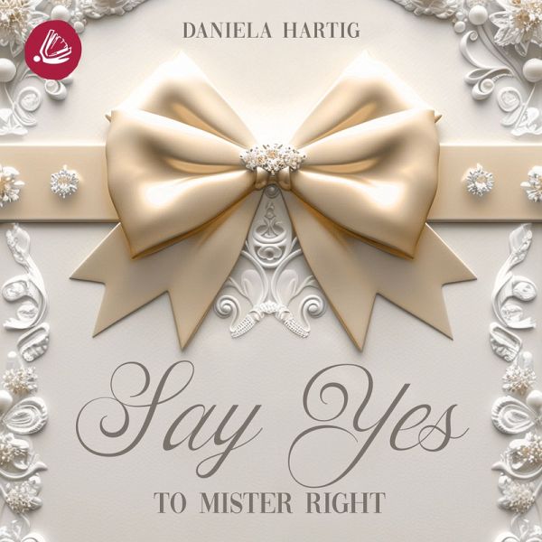 Say Yes to Mister Right (MP3-Download)