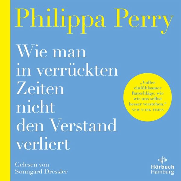Wie man in verrückten Zeiten nicht den Verstand verliert (MP3-Download) Wie man in verrückten Zeiten nicht den Verstand verliert (MP3-Download)
