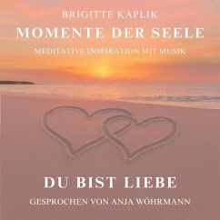 Du bist Liebe (MP3-Download) - Kaplik, Brigitte