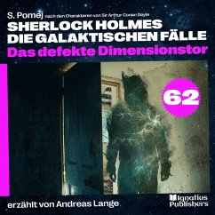 Cover Das defekte Dimensionstor (Sherlock Holmes - Die galaktischen Fälle, Folge 62) (MP3-Download)