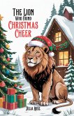 The Lion Who Found Christmas Cheer (eBook, ePUB)