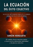 La ecuación del Éxito Colectivo (eBook, ePUB)