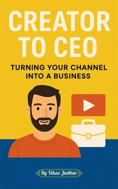 Cover Creator to CEO: Turning Your Channel Into a Business (eBook, ePUB)