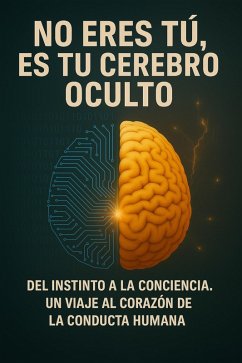 Cover No Eres Tu, Es Tu Cerebro Oculto (eBook, ePUB)