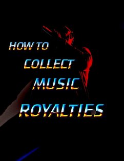 Cover How To Collect Music Royalties (eBook, ePUB)