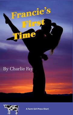 Francie's First Time, Farm Girl Series (eBook, ePUB) - Fay, Charlie Ann