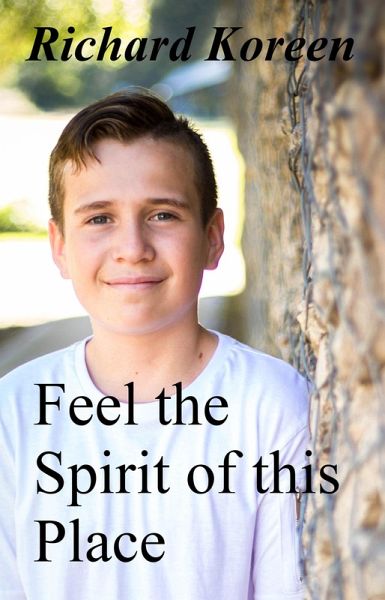 Feel the Spirit of this Place (eBook, ePUB)