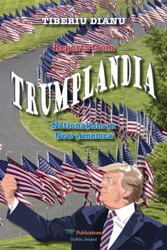 Cover Reports from Trumplandia: Nationalism in New America (eBook, ePUB)