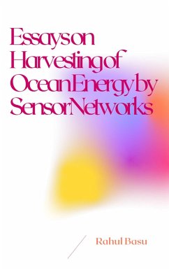 Essays on Harvesting of Ocean Energy by Sensor Networks (eBook, ePUB) - Basu, Rahul