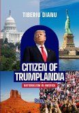Citizen of Trumplandia: Nationalism in America (eBook, ePUB)