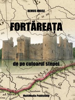 Fortarea¿a de pe culoarul stepei (eBook, ePUB) - Moise, Remus