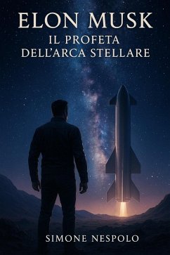 Cover Elon Musk: Il profeta dell'Arca Stellare (astrodeism) (eBook, ePUB)