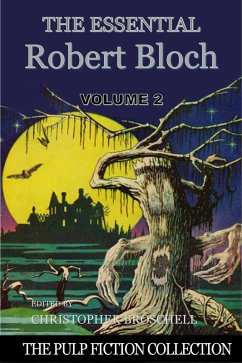 Cover The Essential Robert Bloch, Volume 2 (The Pulp Fiction Collection, #3) (eBook, ePUB)