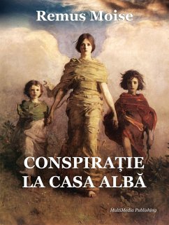 Conspira¿ie la Casa Alba (eBook, ePUB) - Moise, Remus