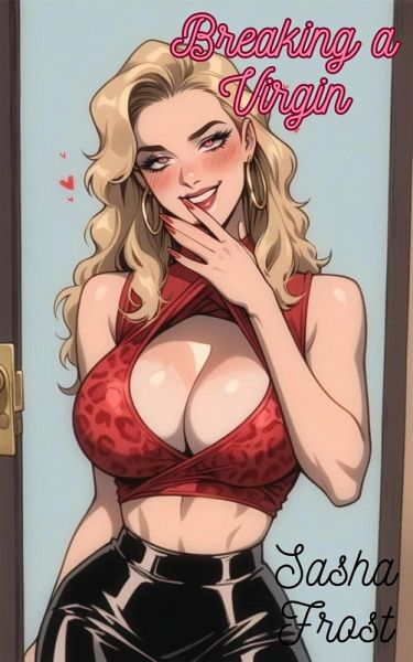 Breaking a Virgin (eBook, ePUB) Breaking a Virgin (eBook, ePUB)