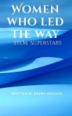 Women Who Led the Way Stem Superstars (eBook, ePUB)