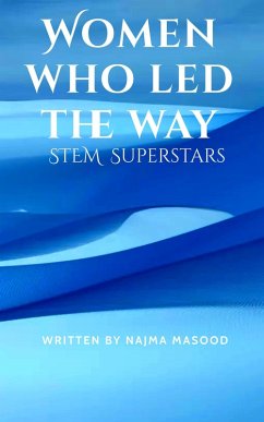 Cover Women Who Led the Way Stem Superstars (eBook, ePUB)