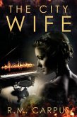 The City Wife (The Isle of Burtonshire Saga Book 1) (eBook, ePUB)