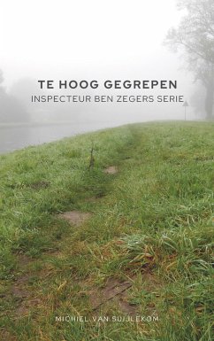 Cover Te Hoog Gegrepen (Inspecteur Ben Zegers, #3) (eBook, ePUB)