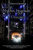 Myths, Legends & Dreams: A Worldsmyths Anthology (eBook, ePUB)