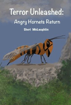 Terror Unleashed: Angry Hornets Return (eBook, ePUB) - McLaughlin, Sheri