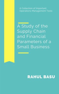 Cover A Study of the Supply Chain and Financial Parameters of a Small Business (eBook, ePUB)