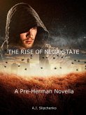 The Rise of Nega-State (Pre-Herman Novellas, #1) (eBook, ePUB)