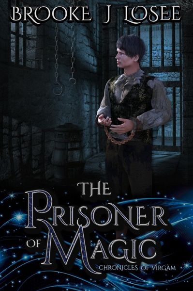The Prisoner of Magic: A Fantasy Novella (eBook, ePUB)