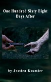 One Hundred And Sixty Eight Days After (eBook, ePUB)