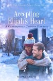 Accepting Elijah's Heart (The Grande Pearl, #1) (eBook, ePUB)