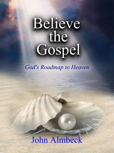 Believe the Gospel (eBook, ePUB)