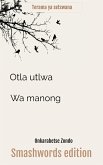 Otla utlwa wa manong (eBook, ePUB)