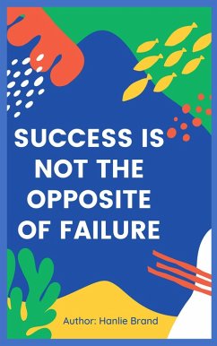 Success Is not the Opposite of Failure (eBook, ePUB) - Brand, Hanlie