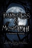Darkness & Moonlight (eBook, ePUB) Darkness & Moonlight (eBook, ePUB)