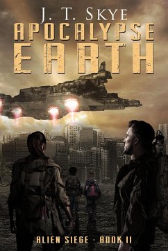 Cover Apocalypse Earth - Alien Siege (eBook, ePUB)
