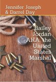 Bailey Jordan, AKA the United States Marshal (eBook, ePUB)