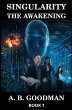 SINGULARITY: THE AWAKENING (eBook, ePUB) - Bild 1