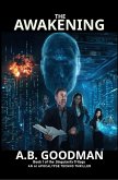 The Awakening: An AI Apocalypse Techno Thriller (Singularity, #1) (eBook, ePUB)