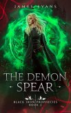 The Demon Spear (Black Iron Prophecies, #2) (eBook, ePUB)