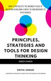 Principles, Strategies, Tools for Design Thinking (eBook, ePUB) Principles, Strategies, Tools for Design Thinking (eBook, ePUB)