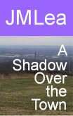 A Shadow Over the Town (eBook, ePUB)