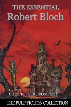 Cover The Essential Robert Bloch (The Pulp Fiction Collection, #2) (eBook, ePUB)