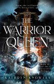 The Warrior Queen (The Quiescence Trilogy, #2) (eBook, ePUB) The Warrior Queen (The Quiescence Trilogy, #2) (eBook, ePUB)
