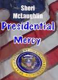 Presidential Mercy (eBook, ePUB) Presidential Mercy (eBook, ePUB)