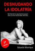 Desnudando la Idolatría (eBook, ePUB)