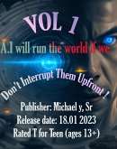 A.i Will Run The World If We Don't Interrupt Them Upfront ! (eBook, ePUB)